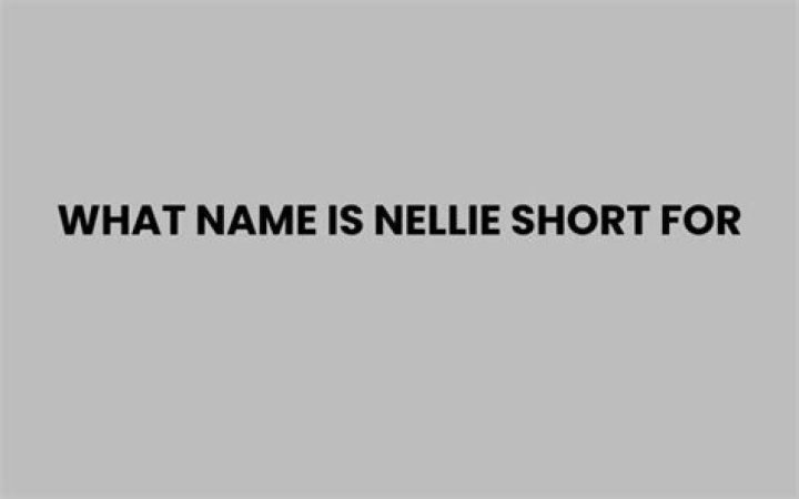 Is nellie short for elizabeth